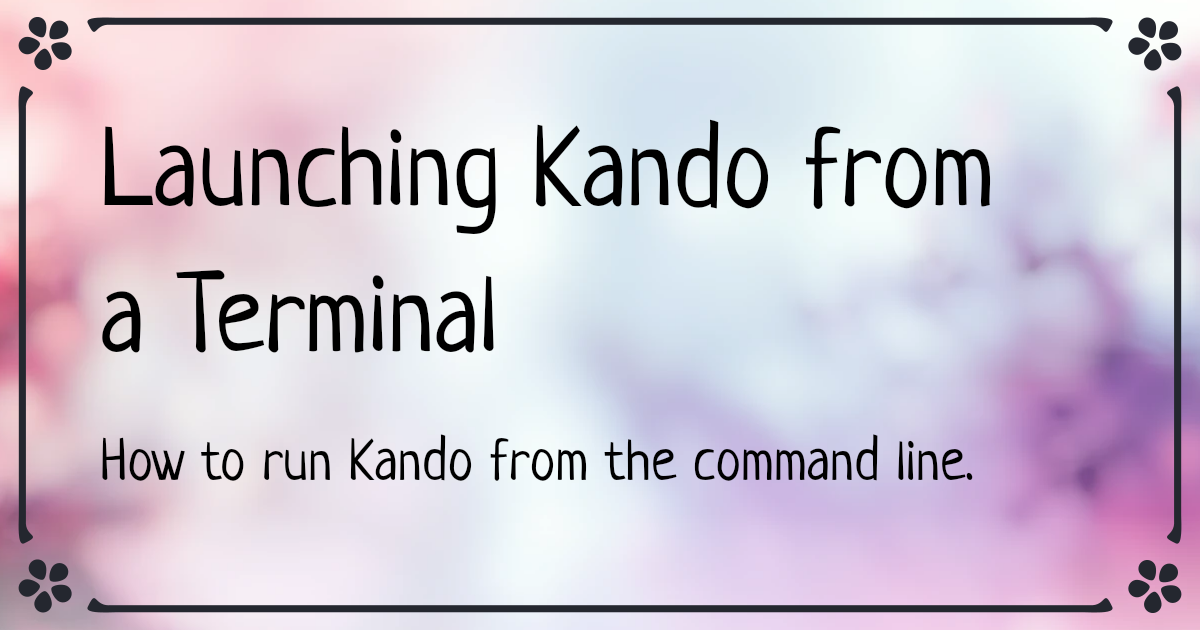 Launching Kando from a Terminal | Kando